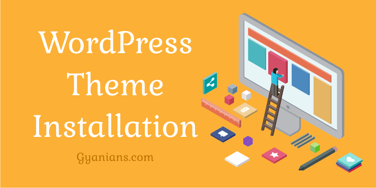 WordPress Theme Install Kaise Kare Step By Step Guide