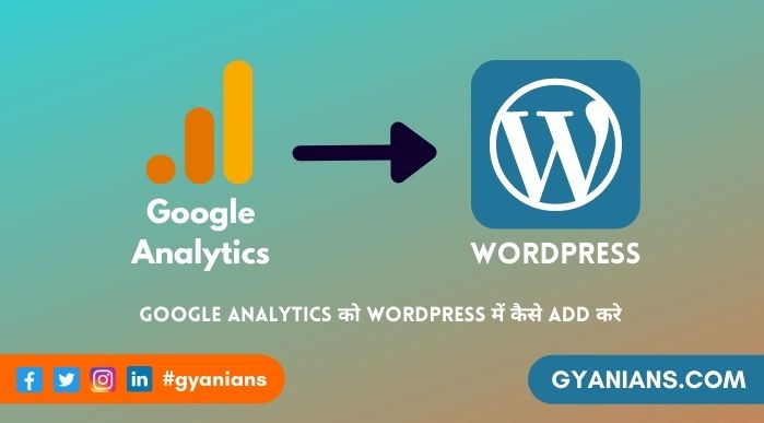 Wordpress Me Google Analytics Kaise Add Kare- Wordpress Tutorial in Hindi