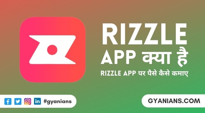 Rizzle App Kya Hai और Rizzle App Par Paise Kaise Kamaye 